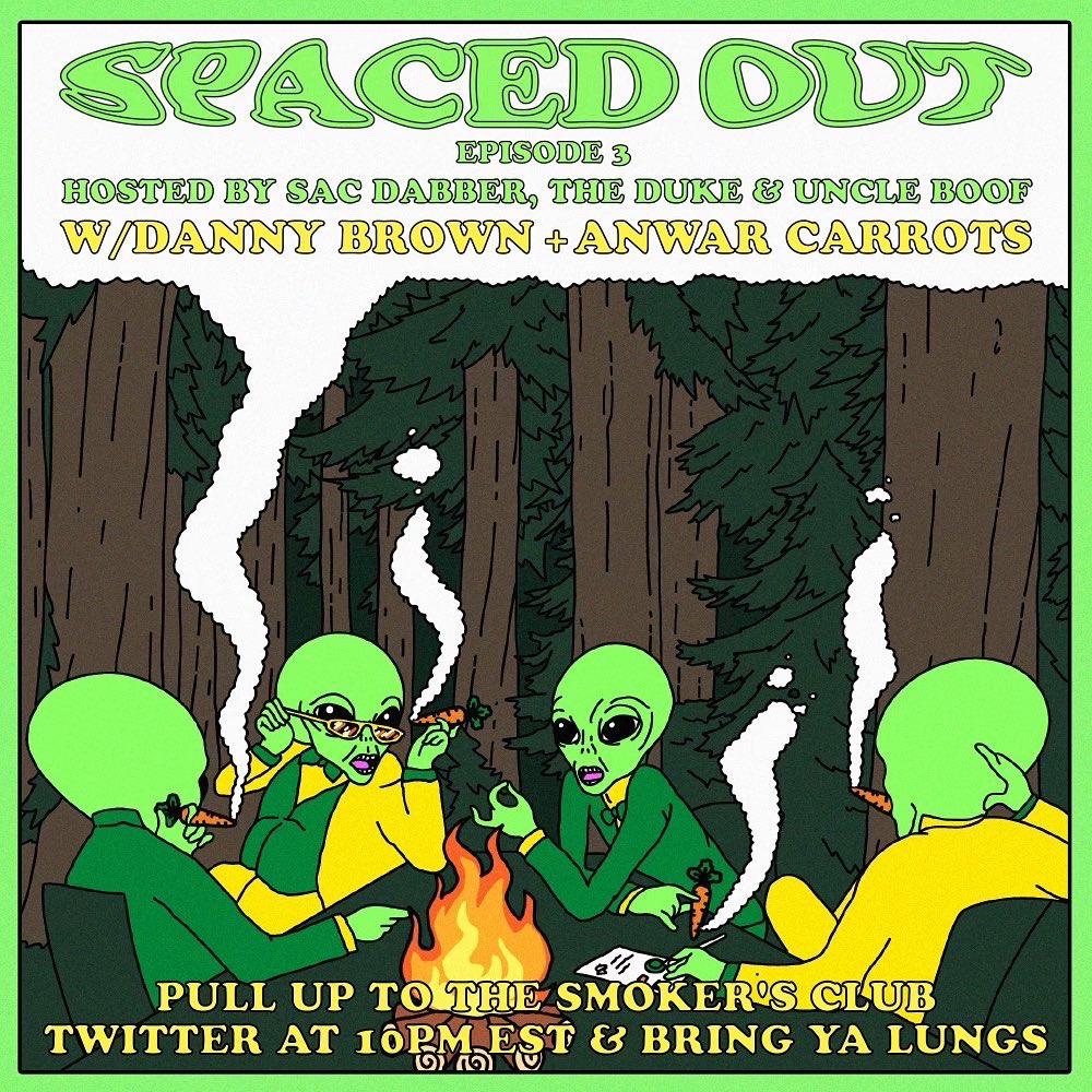 Episode 3 of SPACED OUT Goes Live Tonight at 10 PM with Danny Brown and Anwar Carrots